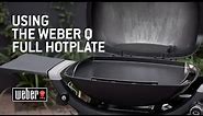 How to use the Weber Q Full Hotplate