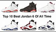 Top 10 Jordan 6s Of All Time