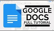 Google Docs - Full Tutorial