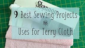 9 Best Sewing Projects and Uses for Terry Cloth Fabric