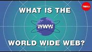What is the world wide web? - Twila Camp