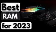 Best RAM for Gaming of 2023 | The 5 Best Gaming RAMs Review
