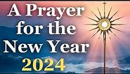 2024 New Year Prayer | For Peace & Good Health