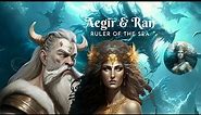 Aegir and Ran: The Tale of Norse Mythology's Seafaring Rulers