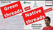 # 142 Green threads | Green threads and Native threads in java | Daemon Thread | Java | RedSysTech