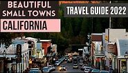 12 Beautiful Small Town of California, United States - Travel Guide California 2022