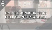 Dell Diagnostics Online | Dell SupportAssist (Official Dell Tech Support)