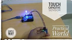 Touch Capacitive Sensor (Arduino Project)