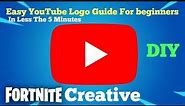 How To Create Your Own YouTube Logo In Fortnite Creative {Easy Tutorial} For Beginner's
