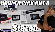 How to pick out the best car stereo system: Stereo Head-unit episode.