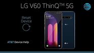 Learn How to ResetDevice on the LG V60 ThinQ™ | AT&T Wireless