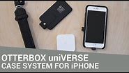 Otterbox uniVERSE Case System Attaches to Different Accessories
