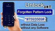How To Unlock Phone Forgotten Password Pattern Without Email And Password || Mobile Password Unlock🔥