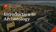 An Introduction to Archaeology: What is Archaeology and Why is it Important?