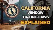 California Tint Laws - 2024 Updated Legal Tint Limit