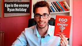 El ego es el enemigo por Ryan Holiday | Resumen y comentario