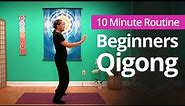 BEGINNERS QIGONG | 10 Minute Daily Routines