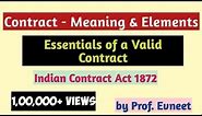 Essentials of valid contract | indian contract act 1872 | elements of contract | contract meaning