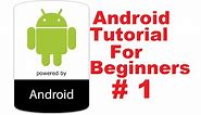 Android Tutorial for Beginners 1 # Introduction and Installing and Configuring Java JDK
