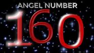 Angel Number 160 : What Does It Mean?