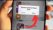 How to Fix Cannot Connect to iTunes store / iPad iPhone 5 /5s/5c/6/6s plus/7 plus/ iOS 10.3.4 /x/11
