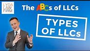 Types of LLCs [Explained] | The ABCs of LLCs with Lyda Law Firm