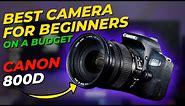 Best CAMERA for Beginners on a Budget | Canon 800D