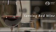 WSET Wine Service Series - Serving Red Wine