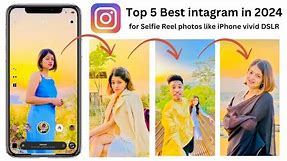 Top 5 Best Instagram filters for selfie Reel photo like Vivid iphone DSLR in 2024 | instagram filter