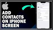 How To Add Contact On iPhone Screen | Step By Step