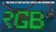 Adafruit RGB Matrix Shield for Arduino Uno connect 16x32 RGB LED Display panel