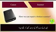 How to repair a broken scanner?