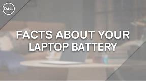 Laptop Battery Myths (Official Dell Tech Support)