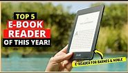 TOP 5 Best eBook-Readers of 2023 | Best eReader for Barnes & Noble, Night Reading, Note Taking, PDF