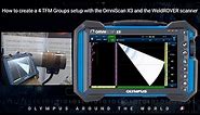 How to Create a 4 TFM Group Setup with the OmniScan™ X3 flaw detector and WeldROVER™ scanner.