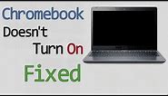 How to Fix a Chromebook that Won't Turn ON