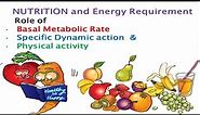 Nutrition and energy requirement | Basal Metabolic rate | BMR | SDA | Biochemistry