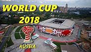 FIFA World Cup 2018 Stadiums Russia