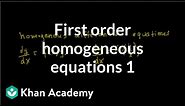 First order homogenous equations | First order differential equations | Khan Academy