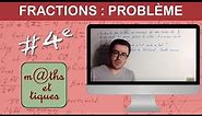 Résoudre un problème à l'aide de fractions - Quatrième