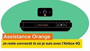 Assistance Orange - Je reste toujours connecté là où je suis avec l'Airbox 4G - Orange