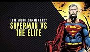 Comic Multiverse Commentary | Superman vs The Elite Audio Commentary