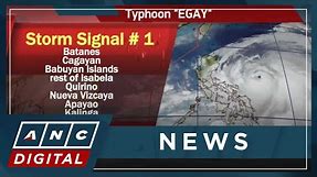 Signal No. 1 and 2 raised over parts of Luzon as typhoon 'Egay' further intensifies | ANC