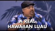 A Real Hawaiian Luau | Gabriel Iglesias