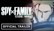 SPY x FAMILY CODE: White - Official Trailer (English Dub)