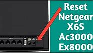 How to Reset Netgear Ex8000 X6S Ac3000 Wifi Range Extender? Netgear Factory Default Reset