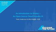 An Introduction to Stratos - An Open Source Cloud Foundry UI - Peter Andersson & Rob Knight, SUSE