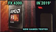 AMD FX 4300 How good for Gaming in 2019