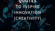 74 Technology Quotes to Inspire Innovation (CREATIVITY)