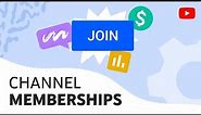Channel Memberships
